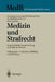 Medizin Und Strafrecht: Strafrechtliche Verantwortung in Klinik Und PRAXIS by T. Ratajczak, Arbeitsgemeinschaft Rechtsanwälte Im Med, K. -O Bergmann