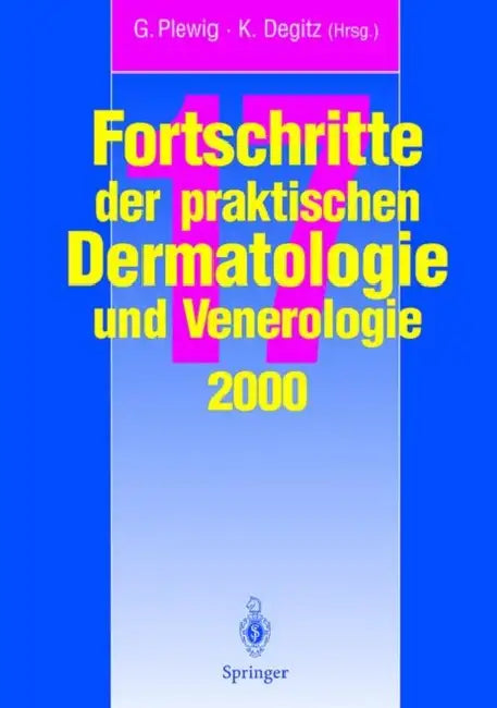Vortrage Und Dia-Klinik Der 17. Fortbildungswoche 2000 Fortbildungswoche Fa1/4r Praktische Dermatologie Und Venerologie E.V. C/O Klinik Und Poliklinik by G. Plewig, K. Degitz