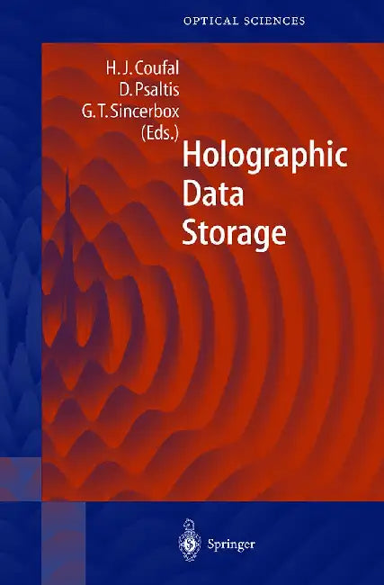 Holographic Data Storage by Hans J. Coufal