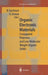Organic Electronic Materials: Conjugated Polymers and Low Molecular Weight Organic Solids by R. Farchioni