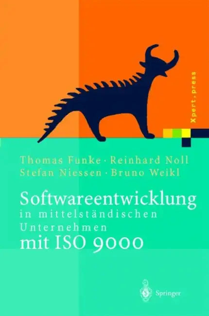 Softwareentwicklung in Mittelständischen Unternehmen Mit ISO 9000 by Thomas Funke, Reinhard Noll, Stefan Niessen