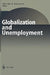 Globalization and Unemployment by Helmut M. Wagner