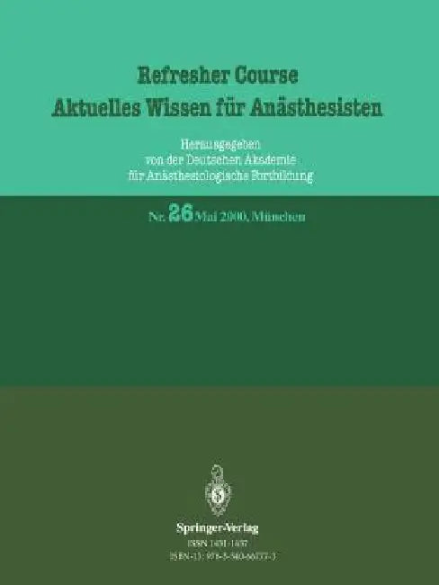 Refresher Course Aktuelles Wissen Für Anästhesisten by Reinhard Purschke