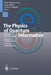 The Physics of Quantum Information: Quantum Cryptography, Quantum Teleportation, Quantum Computation by Dirk Bouwmeester