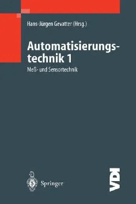 Automatisierungstechnik 1: Meß- Und Sensortechnik by Hans-Jürgen Gevatter