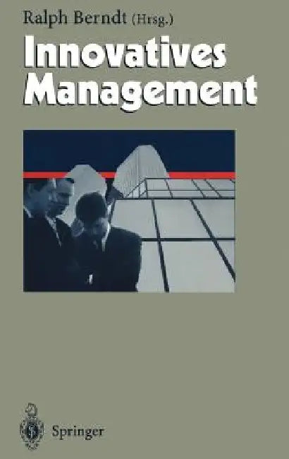 Innovatives Management by Ralph Berndt