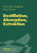 Destillation, Absorption, Extraktion by Ernst-Ulrich Schlünder, Franz Thurner