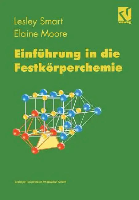 Einführung in Die Festkörperchemie by Lesley Smart, W. Schnick, A. Martin