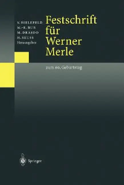 Festschrift Für Werner Merle: Zum 60. Geburtstag by Volker Bielefeld, Wolf-Rüdiger Bub, Michael Drasdo