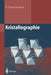 Kristallographie by D. Schwarzenbach, J. Glinnemann