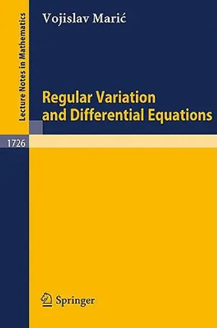 Regular Variation and Differential Equations by Vojislav Maric