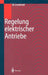 Regelung Elektrischer Antriebe by Werner Leonhard