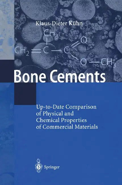 Bone Cements by Klaus-Dieter Kuhn