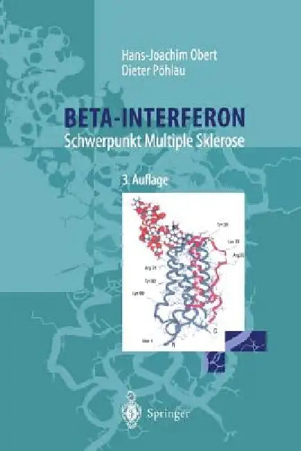 Beta-Interferon: Schwerpunkt Multiple Sklerose by H. -J Obert, D. Pöhlau