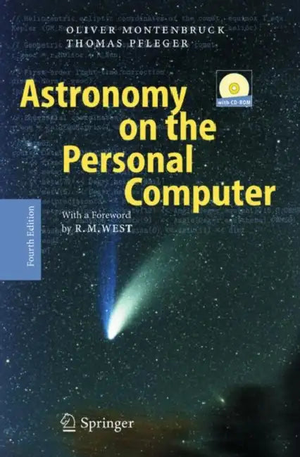 Astronomy on the Personal Computer [With CDROM] by Oliver Montenbruck, Richard M. West, Storm Dunlop