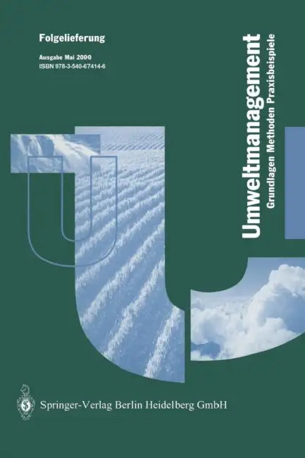 Betriebliches Umweltmanagement: Grundlagen -- Methoden -- Praxisbeispiele by U. Lutz, K. Dottinger, K. Roth