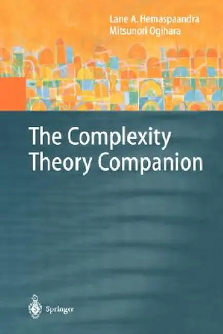 The Complexity Theory Companion by Lane A. Hemaspaandra