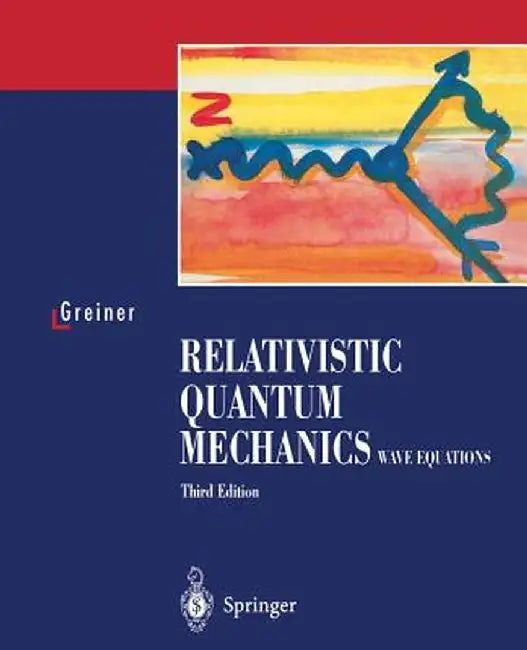Relativistic Quantum Mechanics. Wave Equations by D. A. Bromley