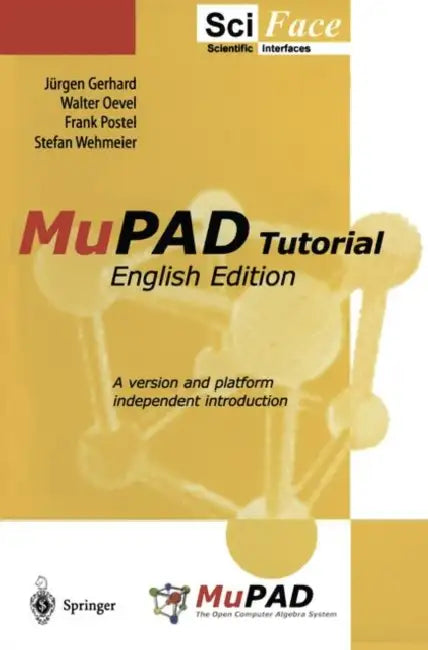 Mupad Tutorial by Jürgen Gerhard, Walter Oevel
