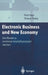Electronic Business Und New Economy: Den Wandel Zu Vernetzten Geschdftsprozessen Meistern by P. Page, T. Ehring