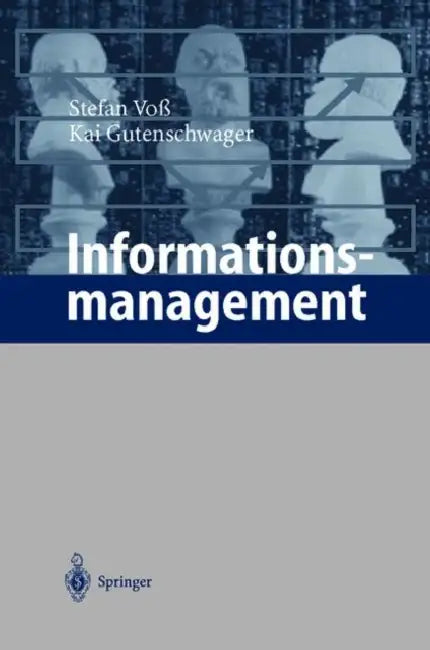 Informationsmanagement by Stefan Voß, Kai Gutenschwager