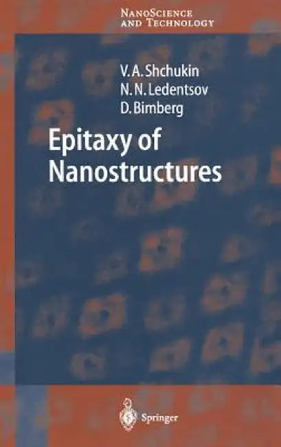 Epitaxy of Nanostructures by Vitaly Shchukin