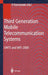 Third Generation Mobile Telecommunication Systems: Umts and Imt-2000 by Peter Stavroulakis