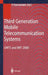 Third Generation Mobile Telecommunication Systems: Umts and Imt-2000 by Peter Stavroulakis