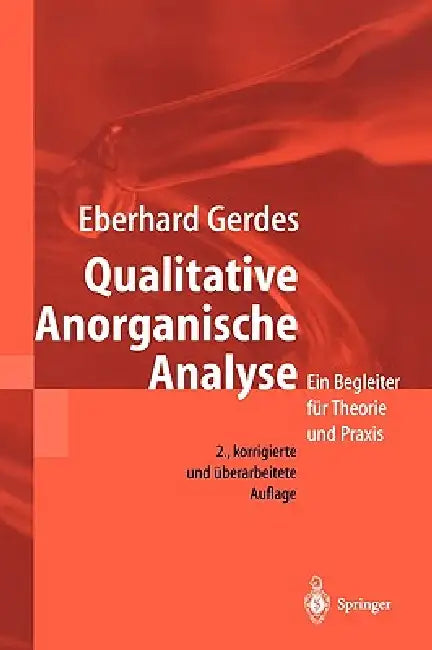 Qualitative Anorganische Analyse: Ein Begleiter Für Theorie Und PRAXIS by Eberhard Gerdes
