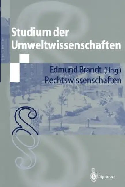 Studium Der Umweltwissenschaften: Rechtswissenschaften by Edmund Brandt, Edmund Brandt