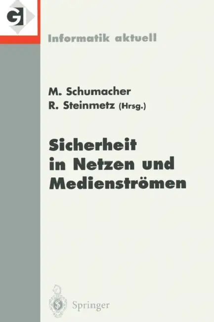 Sicherheit in Netzen Und Medienströmen: Tagungsband Des Gi-Workshops "Sicherheit in Mediendaten", Berlin, 19. September 2000 by Markus Schumacher, Ralf Steinmetz
