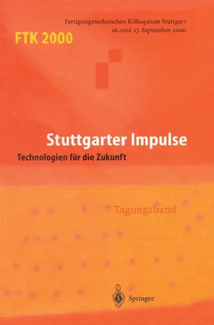 Ftk 2000: Fertigungstechnisches Kolloquium by Gesellschaft Für Fertigungstechnik