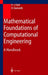 Mathematical Foundations of Computational Engineering: A Handbook by Peter J. Pahl, F. Pahl, Rudolf Damrath