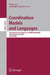 Coordination Models and Languages: 10th International Conference, Coordination 2008, Oslo, Norway, June 4-6, 2008, Proceedings by Doug Lea