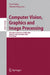 Computer Vision, Graphics and Image Processing: 5th Indian Conference, Icvgip 2006, Madurai, India, December 13-16, 2006, Proceedings by Prem Kalra, Shmuel Peleg
