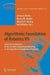 Algorithmic Foundation Of Robotics Vii: Selected Contributions of the Seventh Interl. Workshop on the Algorithmic Foundations of Robotics by Srinivas Akella, Nancy M. Amato, Wesley Huang
