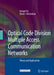 Optical Code Division Multiple Access Communication Networks: Theory and Applications by Hongxi Yin, David J. Richardson