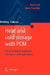 Heat and Cold Storage with PCM: An Up to Date Introduction Into Basics and Applications by Harald Mehling, Luisa F. Cabeza