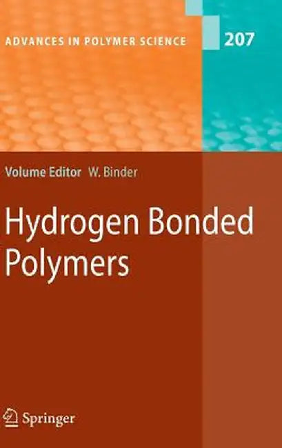 Hydrogen Bonded Polymers by Wolfgang Binder