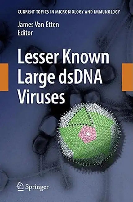 Lesser Known Large Dsdna Viruses by James L. Van Etten