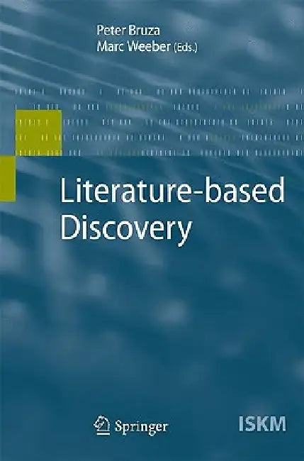Literature-Based Discovery by Peter Bruza