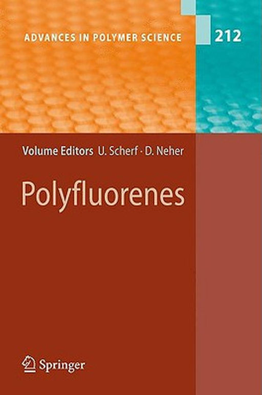 Polyfluorenes by Ullrich Scherf, Dieter Neher