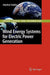 Wind Energy Systems for Electric Power Generation by Manfred Stiebler