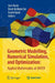 Geometric Modelling, Numerical Simulation, and Optimization:: Applied Mathematics at Sintef by Geir Hasle