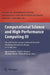 Computational Science and High Performance Computing III: The 3rd Russian-German Advanced Research Workshop, Novosibirsk, Russia, 23 - 27 July 2007 by Egon Krause