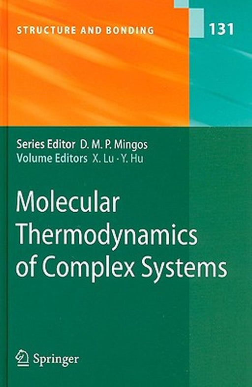 Molecular Thermodynamics Of Complex Systems by Xiaohua Lu, Ying Hu