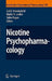 Nicotine Psychopharmacology by Jack E. Henningfield, Edythe London, Sakire Pogun