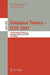 Database Theory - Icdt 2007: 11th International Conference, Barcelona, Spain, January 10-12, 2007, Proceedings by Thomas Schwentick