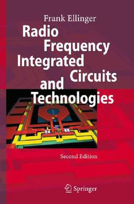 Radio Frequency Integrated Circuits and Technologies by Frank Ellinger