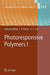 Photoresponsive Polymers I by Seth Marder, Dieter Neher